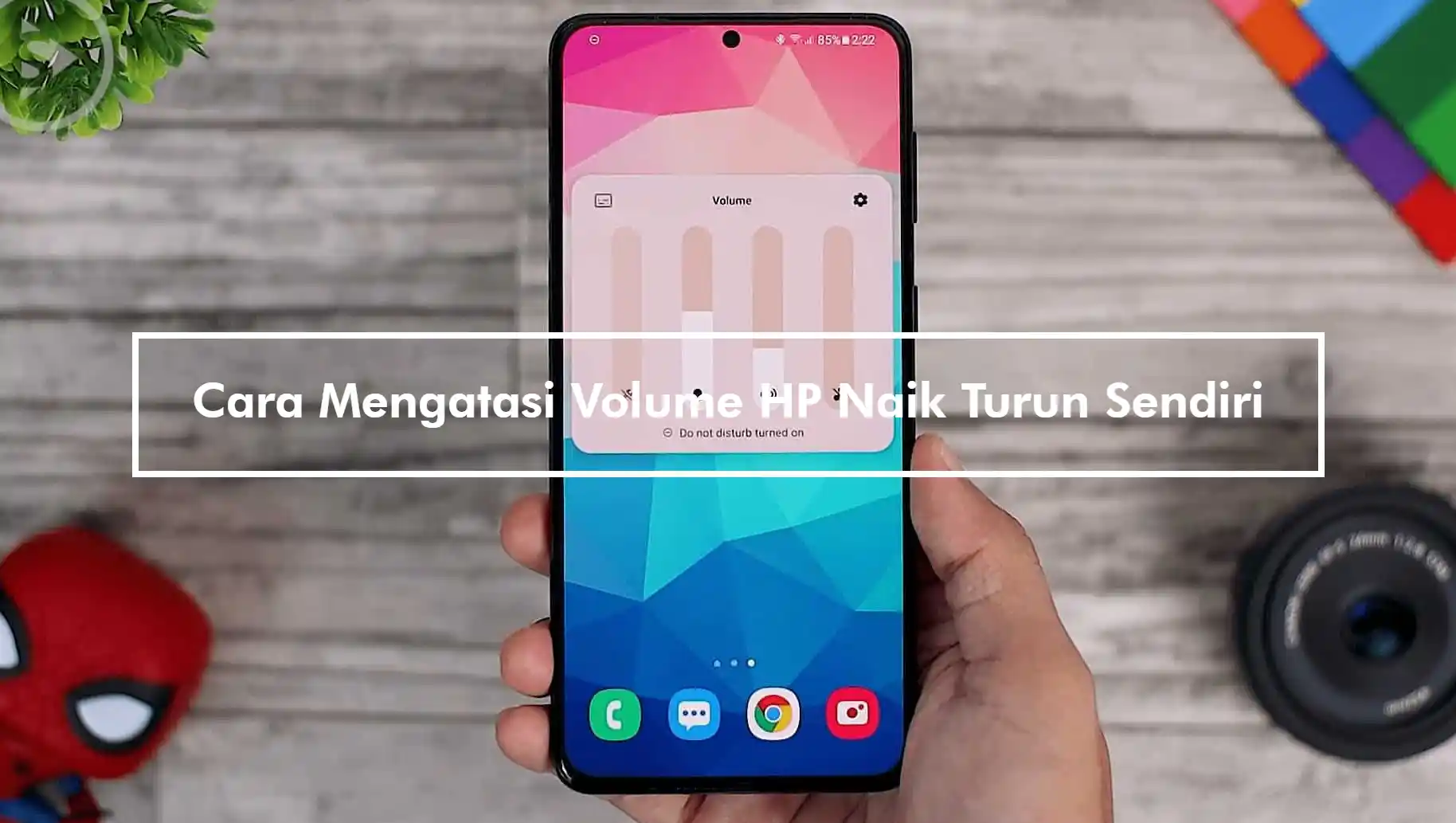 Cara Mengatasi Volume HP Naik Turun Sendiri